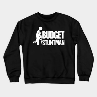 Stuntman - Funny Broken Leg Get Well Crewneck Sweatshirt